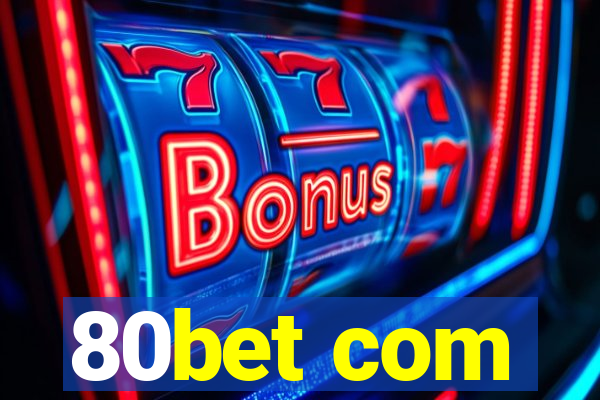 80bet com